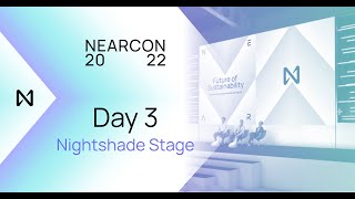 NEARCON 2022  Nightshade Stage  Day 3 [upl. by Alimak]