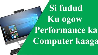 Sidee ku ogaan kartaa Performance ka Computer kaaga [upl. by Zealand]