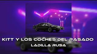 LADILLA RUSA  KITT Y LOS COCHES DEL PASADO [upl. by Leirua]