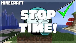 MINECRAFT  How to Stop TIME 1161 [upl. by Bohon427]