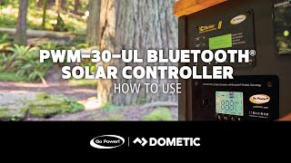 HOW TO USE Go Power GPPWM30UL BluetoothEnabled Digital Solar Controller [upl. by Terhune]