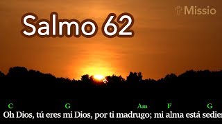 Salmo 62 Oh Dios tú eres mi Dios [upl. by Isus441]