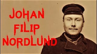 The Sinister Case Of Johan Filip Nordlund [upl. by Anneh]