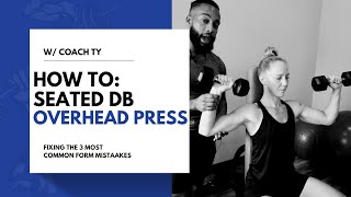 How To Do Seated Dumbbell Overhead Press [upl. by Selby238]