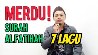 AL FATIHAH 7 LAGU  SANGAT MERDU [upl. by Navonod]