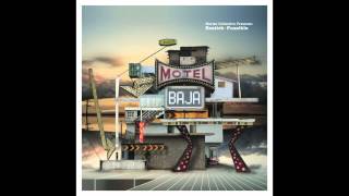 Nortec Collective  Motel Baja Official Audio [upl. by Kramlich852]