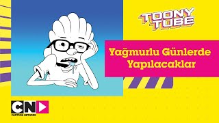 TOONY TUBE  Yağmur Oyunları  2 SEZON 19 BÖLÜM  Cartoon Network Türkiye [upl. by Eltsyek206]