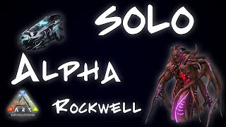 Ark How to SOLO ALPHA RockwellOfficial [upl. by Semmes74]