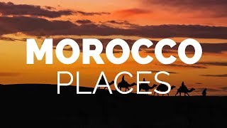 10 Best Places to Visit in Morocco  Travel Video [upl. by Adey105]