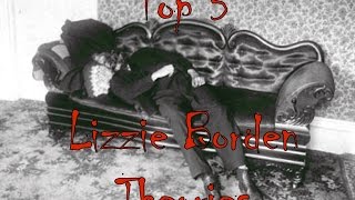 Top 5 Lizzie Borden Murder Theories [upl. by Aufa]