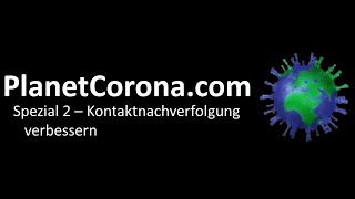 Planetcoronacom  Spezial 2  Kontaktnachverfolgung verbessern [upl. by Elita]