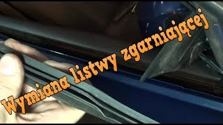 Wymiana listwy zgarniającej szyby  PASSAT B5 [upl. by Corrine]