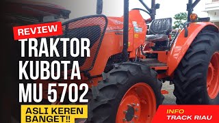 RIVEW TRAKTOR KUBOTA MU5702 [upl. by Bois]