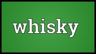 Whisky Meaning [upl. by Negem]