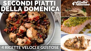 SECONDI PIATTI VELOCI E GUSTOSI 4 RICETTE PER LA DOMENICA [upl. by Samy]