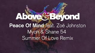 Above amp Beyond feat Zoë Johnston  Peace Of Mind Myon amp Shane 54 Summer Of Love Remix [upl. by Patrizia]