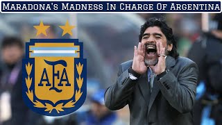 The Madness of Maradonas Reign as Argentina Boss [upl. by Ima]