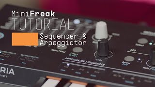 Tutorials  MiniFreak  Sequencer amp Arpeggiator [upl. by Loria]