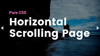 Pure CSS Horizontal Scrolling Page [upl. by Blair]