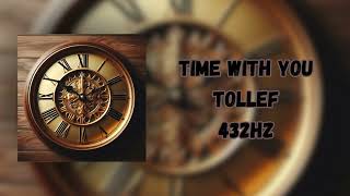 Tollef  Time with You  432Hz [upl. by Ikciv]