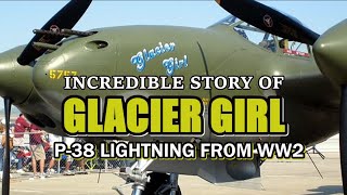 Incredible story of GLACIER GIRL a WW2 P38 Lightning Fighter Plane retrieved from under a Glacier [upl. by Harlin]