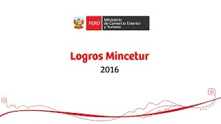 LOGROS MINCETUR 2016 [upl. by Market]