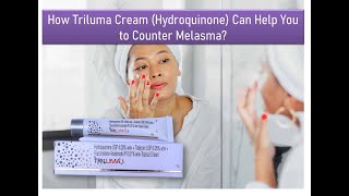 How Triluma Cream Hydroquinone Can Help You to Counter Melasma [upl. by Durarte]