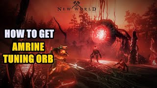 How to get Amrine Tuning Orb New World [upl. by Andrey]