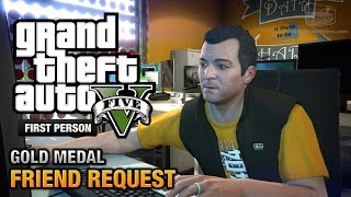 GTA 5  Mission 8  Friend Request First Person Gold Medal Guide  PS4 [upl. by Susanne986]