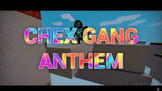 Chex Gang Anthem 1 Hour Chexs 100K Subscriber Special [upl. by Nataniel]