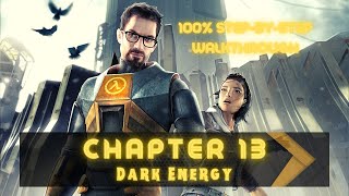 HalfLife 2 100 Walkthrough Chapter 13 Dark Energy [upl. by Yntirb]