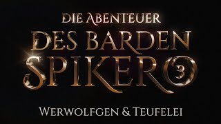 Die Abenteuer des Barden Spikero Trailer [upl. by Livvy121]