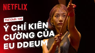 Eu Ddeum euddeume khiến đối thủ nể phục trong hiệp thi phụ  Thể chất 100  Netflix [upl. by Adivad124]