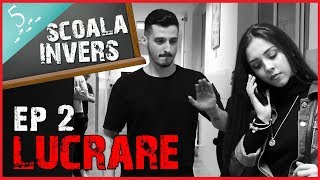 SCOALA INVERS EP2 LUCRARE  guest BIBI [upl. by Saffier]