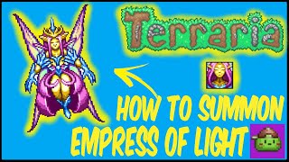 How To Summon The Empress Of Light In Terraria  Terraria 1449 [upl. by Yeldah]