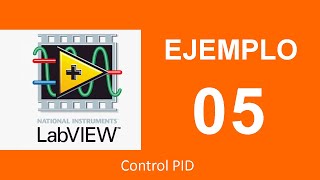 LabView 2017 Control PID 55 PID Básico  Instrumentación y control [upl. by Grenville799]