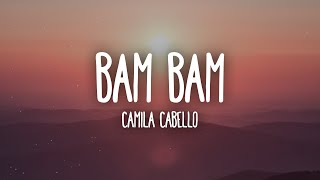 Camila Cabello Ed Sheeran  Bam Bam LetraLyrics [upl. by Pandora]