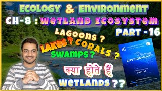 PMF IAS  Ecology and Environment  Chapter  8  Wetland Ecosystem  Part  16 [upl. by Lisab]