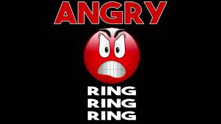 Angry Ring Ring Ring Ringtone [upl. by Adrien]