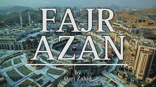 Fajr Azan Call to Prayer  Beautiful Voice  Qari Zahid [upl. by Marcin267]