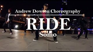 Somo  Ride Andrew Dowton Choreography ft BKODE [upl. by Werdma]