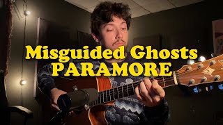 Misguided Ghosts  Paramore COVER [upl. by Emilio127]