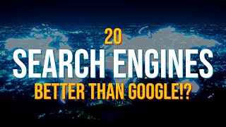 20 Search Engines That Are Better Than Google [upl. by Stuckey532]