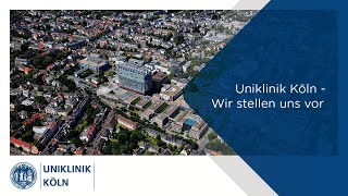 Uniklinik Köln  Wir stellen uns vor [upl. by Orvah650]