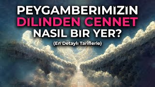 En Detaylı Tariflerle Cennet Peygamberimiz Anlatıyor [upl. by Aisel]