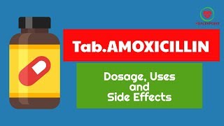 Tablet Amoxicillin 500mg and 250mg – Amoxicillin Dosage Uses Overdose and Side Effects [upl. by Nosremaj855]