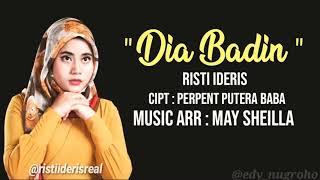 DIA BADIN  RISTI IDERIS LIRIK [upl. by Allie]