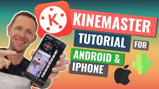 Kinemaster Tutorial How to Edit Video on Android amp iPhone [upl. by Zoes]