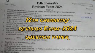 12th chemistryRevision exam2024 question paper [upl. by Ianteen]