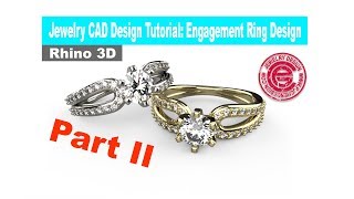 Jewelry CAD Design Tutorial 25 Engagement Ring Design in Rhino 3D Part II [upl. by Nhguahs]